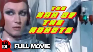 The War Of The Robots (1978) | Antonio Sabato - Yanti Somer - Malisa Longo | Full Movie