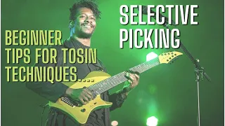 You NEED to learn Tosin Abasi's Selective Picking - How to Get Started