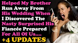 UPDATES Helped Brother Runaway From His Wedding After Finding Out What His Fiancée Prepared... AITA