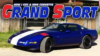 How I got my 1996 C4 Corvette GRAND SPORT