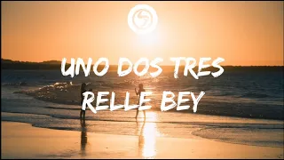 Relle Bey - Uno Dos Tres [Best friend] (Lyrics)