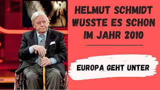 Helmut Schmidt wusste es schon im Jahr 2010 !!! 🙄 Europa geht unter 😣 #nachrichten #politik #viral