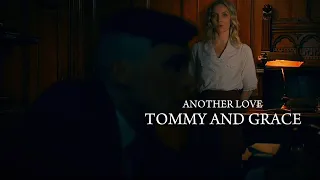 THOMAS SHELBY ANOTHER LOVE || TOMMY AND GRACE