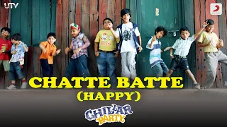 Chillar Party|Chatte Batte - Happy | Ranbir Kapoor | Amit Trivedi|Mohit | Armaan | Gaurika | Keshav