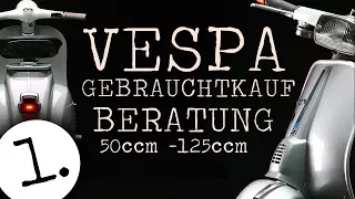 Vespa Gebrauchtkaufberatung V50 - 50Special - 50N - Primavera - ET3 und PK (Teil 1)