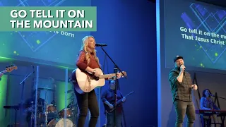 Go Tell it on the Mountain // Calvary Worship