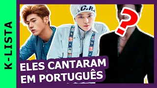 KPOP IDOLS SINGING BRAZILIAN PORTUGUESE MUSIC