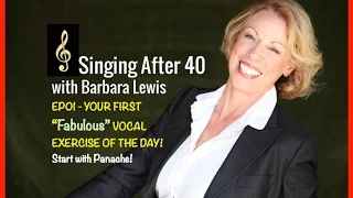 Your First FABULOUS Vocal Exercise of the Day! Singing After 40 - Warm ups Ep01 - with Barbara Lewis