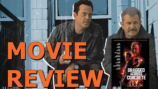 Dragged Across Concrete Movie Review