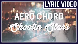 Aero Chord - Shootin Stars (feat. DDARK) [LYRICS]  • No Copyright Sounds •