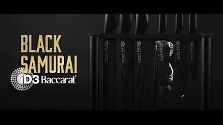 BACCARAT® iD3 BLACK SAMURAI ® - WORLD PREMIERE !