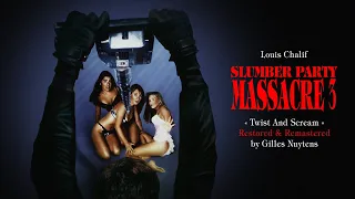 Louis Chalif - Twist And Scream - Slumber Party Massacre 3 [Restored by Gilles Nuytens]