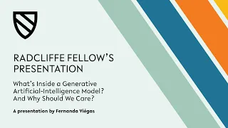 What’s Inside a Generative Artificial-Intelligence Model? And Why Should We Care? | Fernanda Viégas