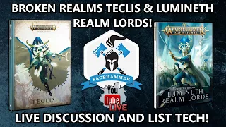 Lumineth Realm-Lords & Broken Realm Teclis list tech & discussion show!