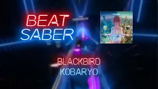 Beat Saber | Woops | Kobaryo - Blackbird [Expert+] #1 | 73.1%