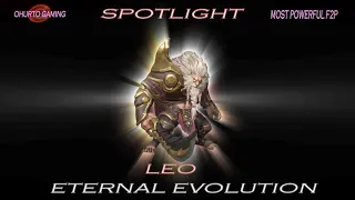 Eternal Evolution: Most powerful F2P : Week 6 : Spotlight  : Leo or Bailey