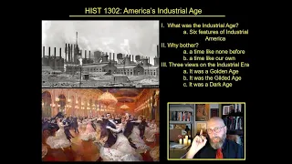 Chapter 2-1 America's Industrial Age: Golden, Gilded, or Dark?