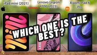 ipad Mini VS Lenovo Legion Y700 VS Xiaomi Pad 6 Pro