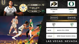 Colorado (5) vs Oregon (12) | 2024 Pac-12 Tournament: First Round | 3.6.24