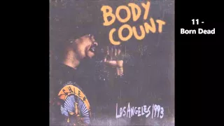 Body Count  - Live in L.A. - 1993 / 11 - Born Dead