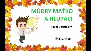 Pavol Dobšinský - MÚDRY MAŤKO A HLUPÁCI (audio rozprávka)