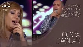 Eldəniz Məmmədov və Elnarə Abdullayeva — Qoca Dağlar