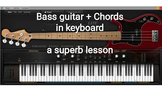 How to play Bass guitar and Chords  in keyboard