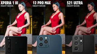 Sony Xperia 1 III vs iPhone 12 Pro Max vs Samsung Galaxy S21 Ultra NIGHT MODE Camera Test