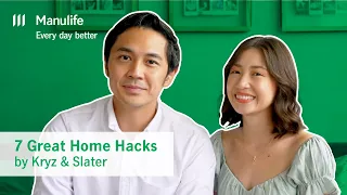 Kryz and Slater’s Home Hacks and Tips | Manulife PH