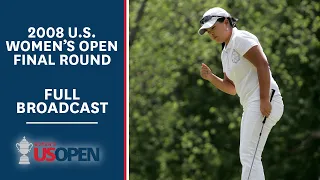 2008 U.S. Women's Open (Final Round): Inbee Park Delivers at Interlachen | Full Broadcast