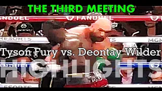 Deontay Wilder vs. Tyson Fury III HIGHLIGHTS October 9, 2021