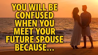 God is Saying: You Will Be Confused When You Meet "THE ONE". Here is Why