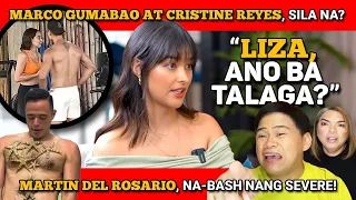 HOT ISSUE SI LIZA SOBERANO, SASAGOT LANG KAMI! 🔴 MARCO GUMABAO AT CRISTINE REYES, HULI!