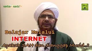 Belajar Melalui INTERNET, Apakah Sah dan Dianggap Murid? | Alhabib Umar bin Hafizh