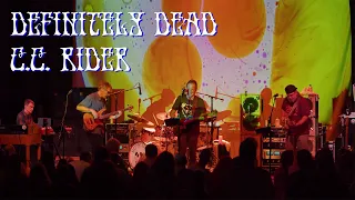 Definitely Dead - C.C. Rider (Grateful Dead Tribute) 10/7/23