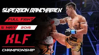 Kickboxing: Superbon Banchamek vs. Deng Li FULL FIGHT-2015