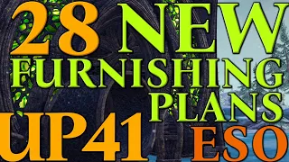 28 New Furnishing Plans | Update 41 | ESO | 2023