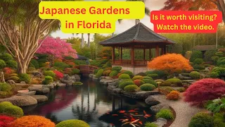 Is it worth visiting?Japanese Gardens in Florida (Morikami Museum)Palm Beach County.Watch the video.