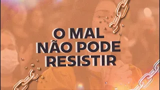 19/04/2024 - Campanha “o mal não pode resistir”