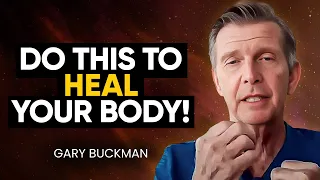 How To COMPLETELY HEAL Your BODY Permanently! | Gary Buckman