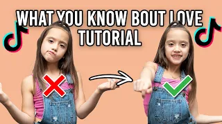 "What You Know Bout Love" TikTok Tutorial ❤