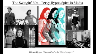 The Swingin' '60s - Pervy Hypno Spies (Hypnosis & Mind Control in movies & TV)