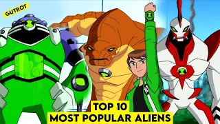 BEN10 | Top 10 Most Popular Aliens in Series!!