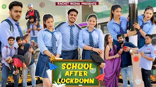 SCHOOL AFTER LOCKDOWN || Rachit Rojha