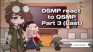 DSMP react to QSMP ★ || Part 3 (Last)/.:+ ||