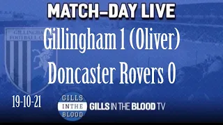 GITBTV, Match Day Live: Gills 1-0 Doncaster Rovers, 19-10-21