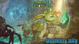 Goblin Stone - Unlikely ally