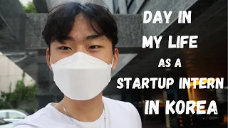 Day in the Life of a Startup Intern in KOREA