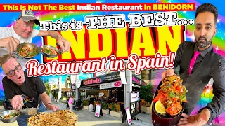 This is not THE BEST INDIAN RESTAURANT in BENIDORM! It's THE BEST INDIAN RESTAURANT in SPAIN!!