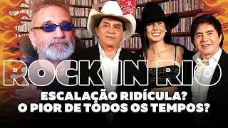 Rock in Rio 2024 - Escalação Ridícula?